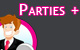 Parties +